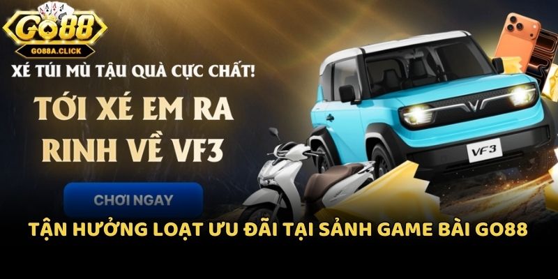 Tận hưởng loạt ưu đãi tại sảnh game bài Go88